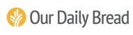 Our Daily Bread